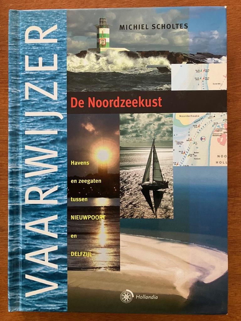 Vaarwijzer De Noordzeekust - Michiel Scholtes, Boeken, Verzenden, Gelezen, Watersport en Hengelsport