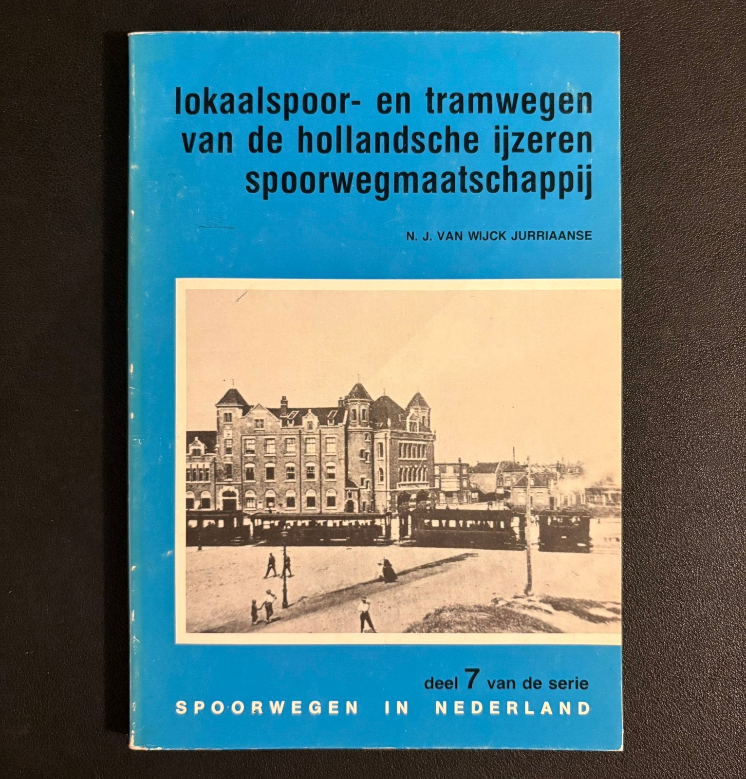 7. Lokaalspoor- en tramwegen van de HIJSM (1978), Ophalen of Verzenden, Gebruikt, Trein, Boek of Tijdschrift