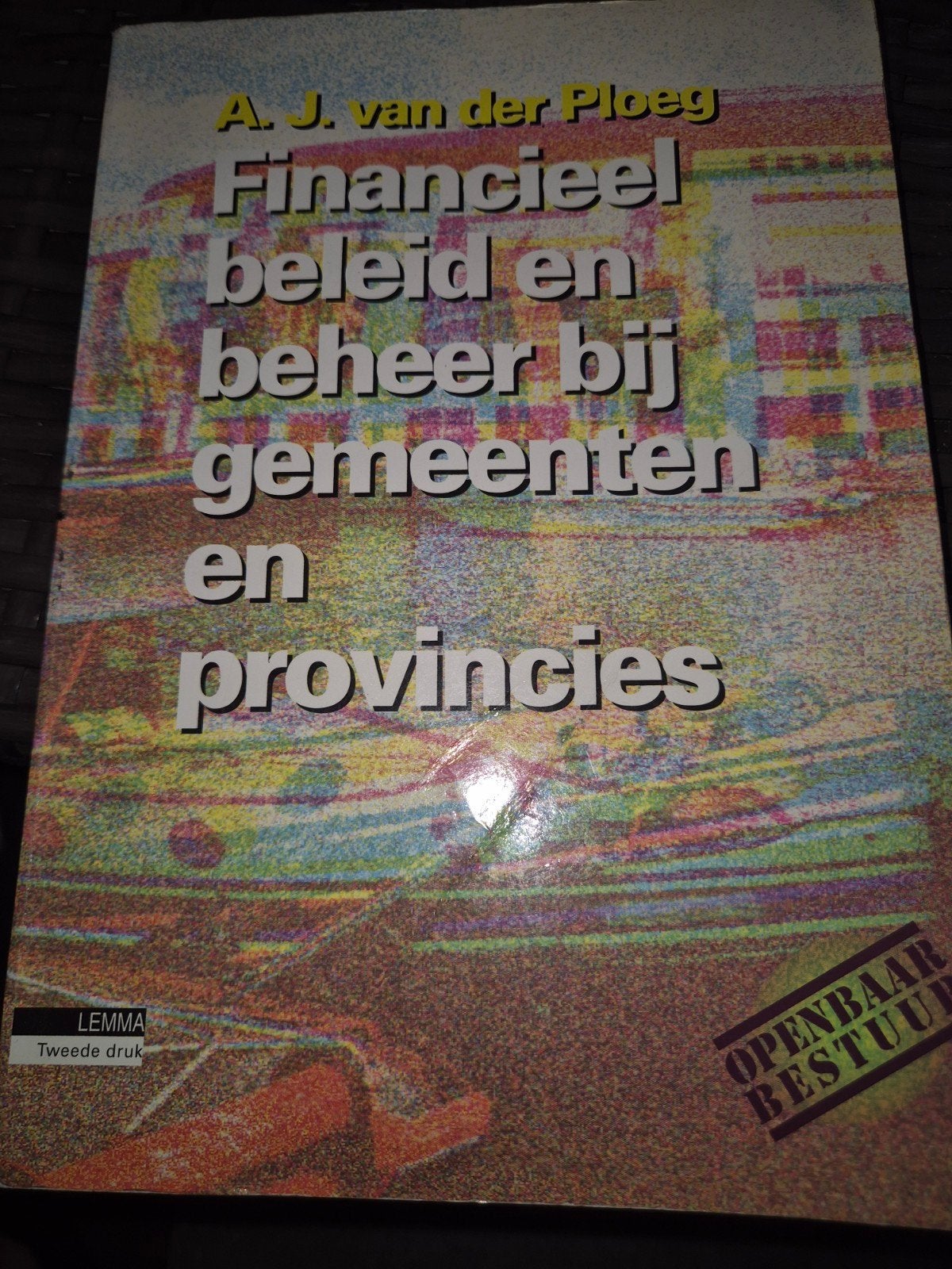 Financieel beleid en beheer bij gemeenten en provincies, Boeken, Ophalen of Verzenden, Gelezen, Overige onderwerpen, A.J. van der Ploeg