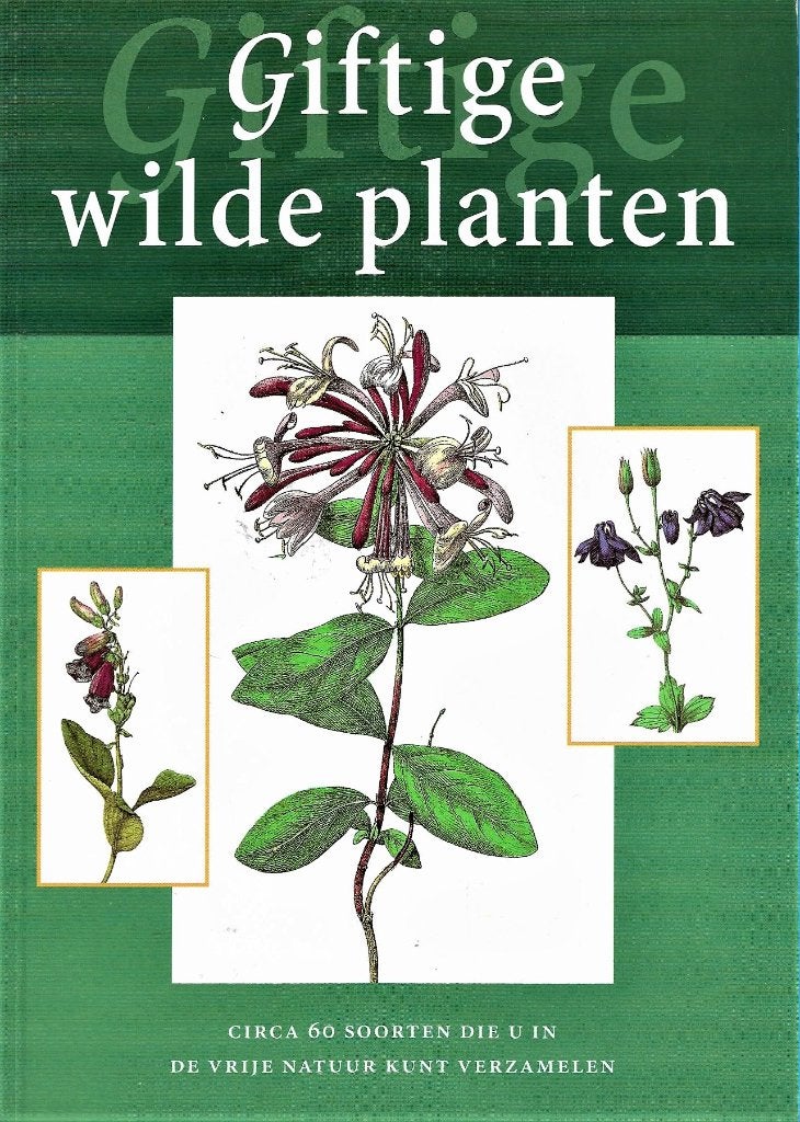 Giftige wilde planten, Ophalen of Verzenden, Zo goed als nieuw, Bloemen, Planten en Bomen