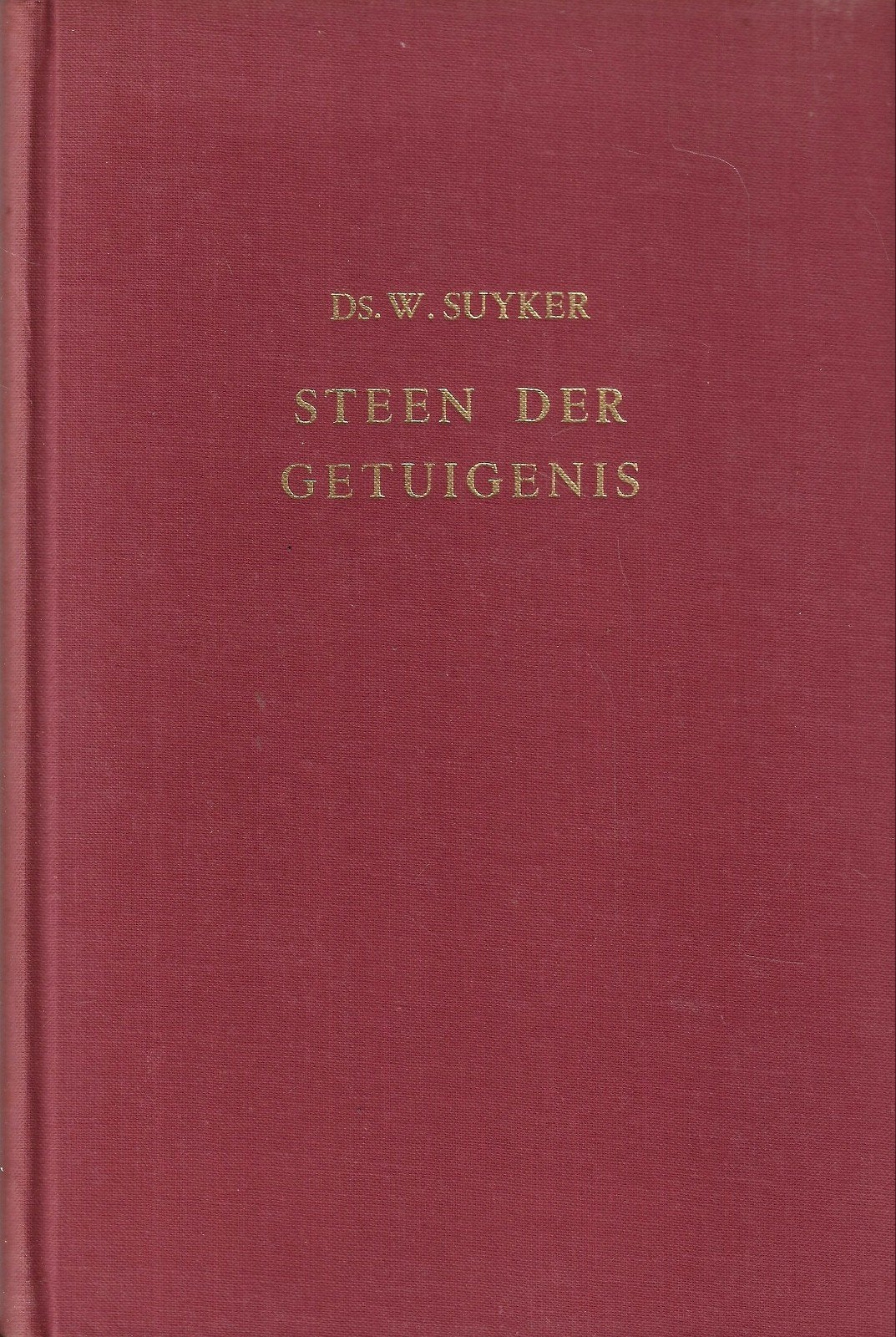 Ds. W. Suyker - Steen der getuigenis, Ophalen of Verzenden, Gelezen