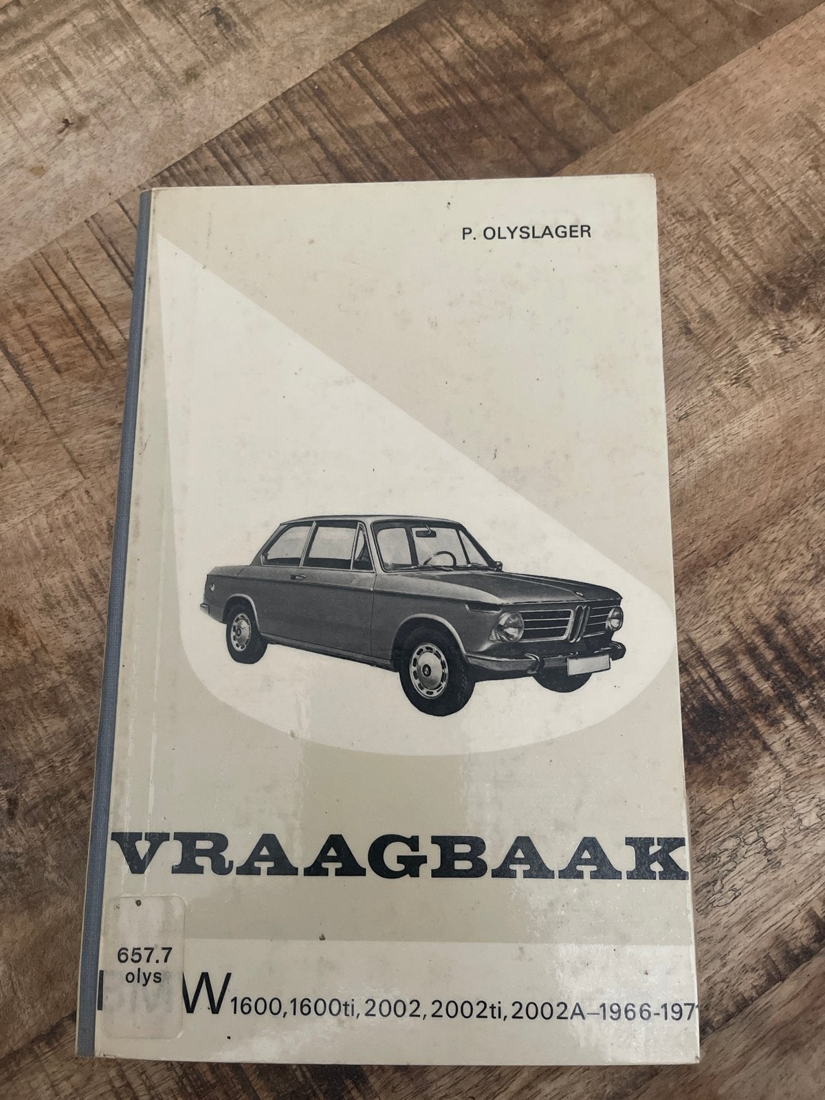 Vraagbaak P. Olyslager BMW 1600, 2002 (1966-1971), Ophalen of Verzenden, Gelezen, BMW