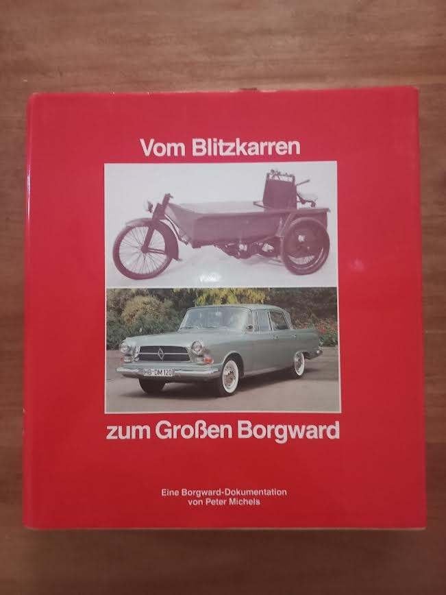 Vom Blitzkarren zum Grossen Borgward. -Michels,P., Ophalen of Verzenden, Zo goed als nieuw, Overige merken, Michels, Peter.