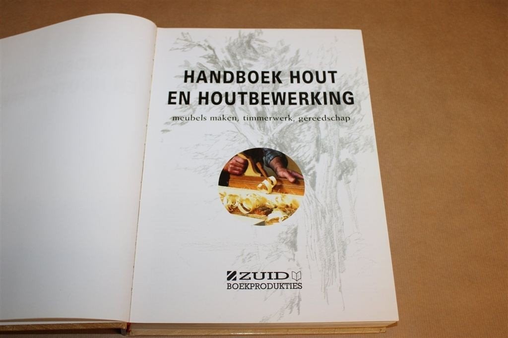 Handboek Hout en Houtbewerking — Meubels Maken en Timmerwerk, Boeken, Ophalen of Verzenden, Gelezen, Houtbewerking
