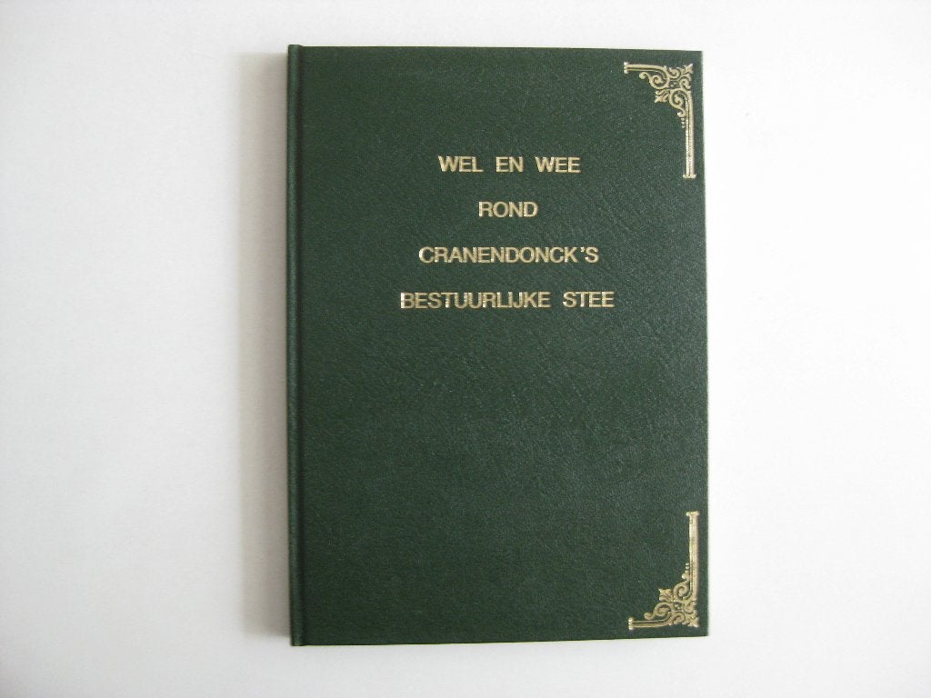 Wel En Wee Rond Cranendonck´s Bestuurlijke Stee. [Maarheeze], Boeken, Ophalen of Verzenden, Gelezen