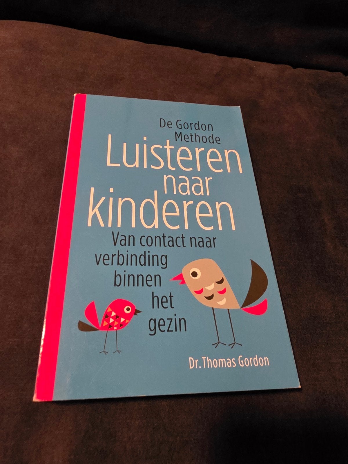 Luisteren naar kinderen - De Gordon Methode, Ophalen of Verzenden, Zo goed als nieuw, Opvoeding tot 6 jaar, Dr. Thomas Gordon