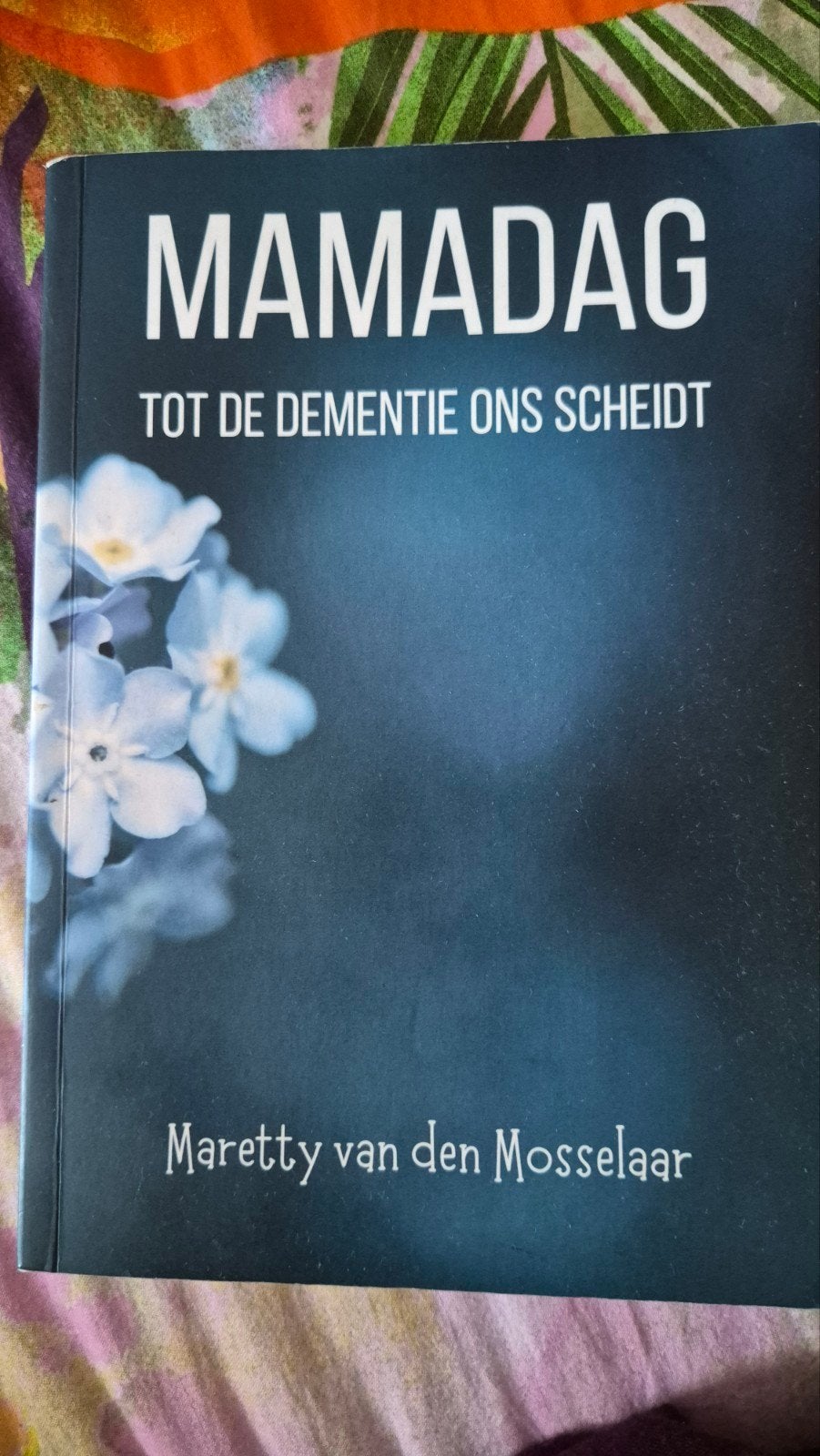 Mamadag: Tot de dementie ons scheidt, Ophalen of Verzenden