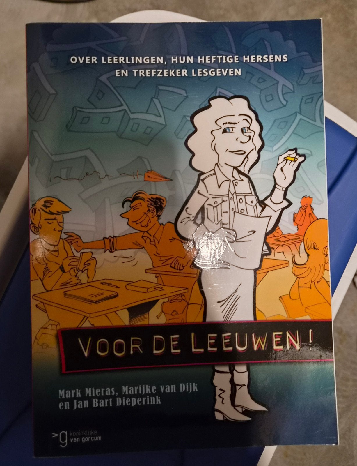 Voor de Leeuwen! Over leerlingen en lesgeven, Niet van toepassing, Ophalen of Verzenden, Gamma, Mark Mieras, Marijke van Dijk en Jan Bart Dieperink
