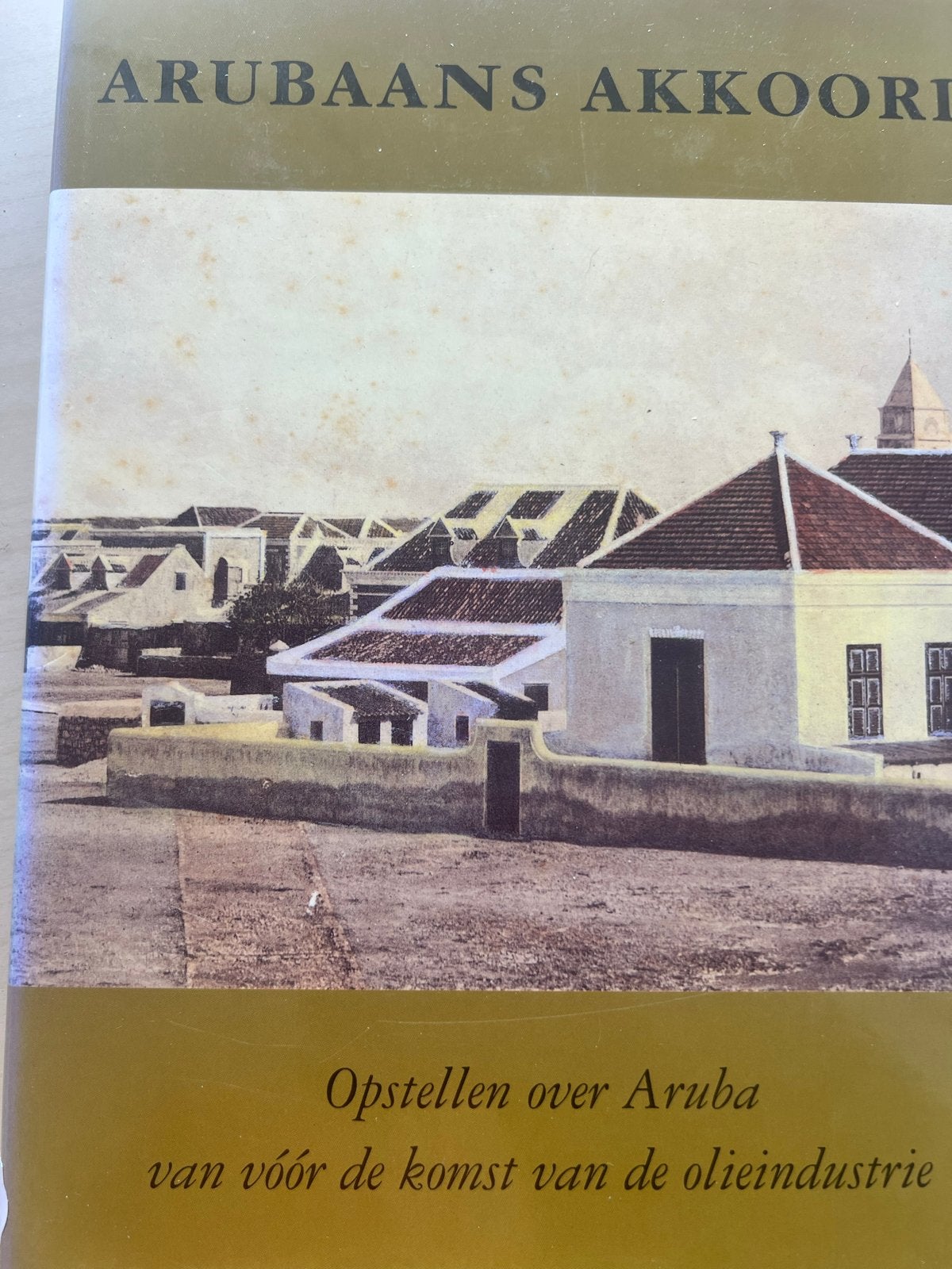 Arubaans Akkoord: Opstellen over Aruba (voor olie-industrie), Ophalen of Verzenden, 20e eeuw of later, Gelezen, Overige gebieden