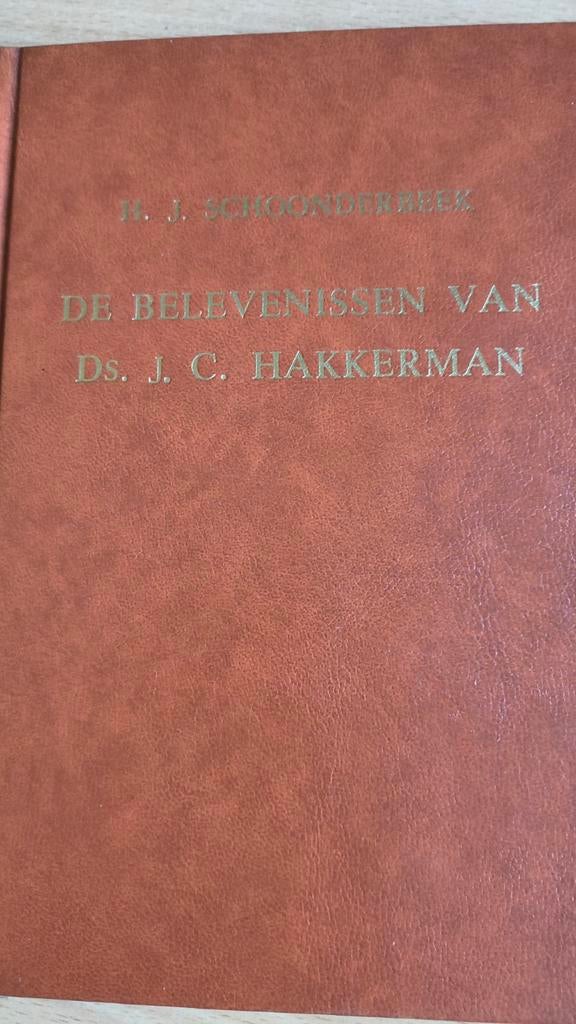 De belevenissen van Ds JC Hakkerman. HJ Schoonderbeek, HJ Schoonderbeek, Christendom | Protestants, Ophalen of Verzenden, Zo goed als nieuw