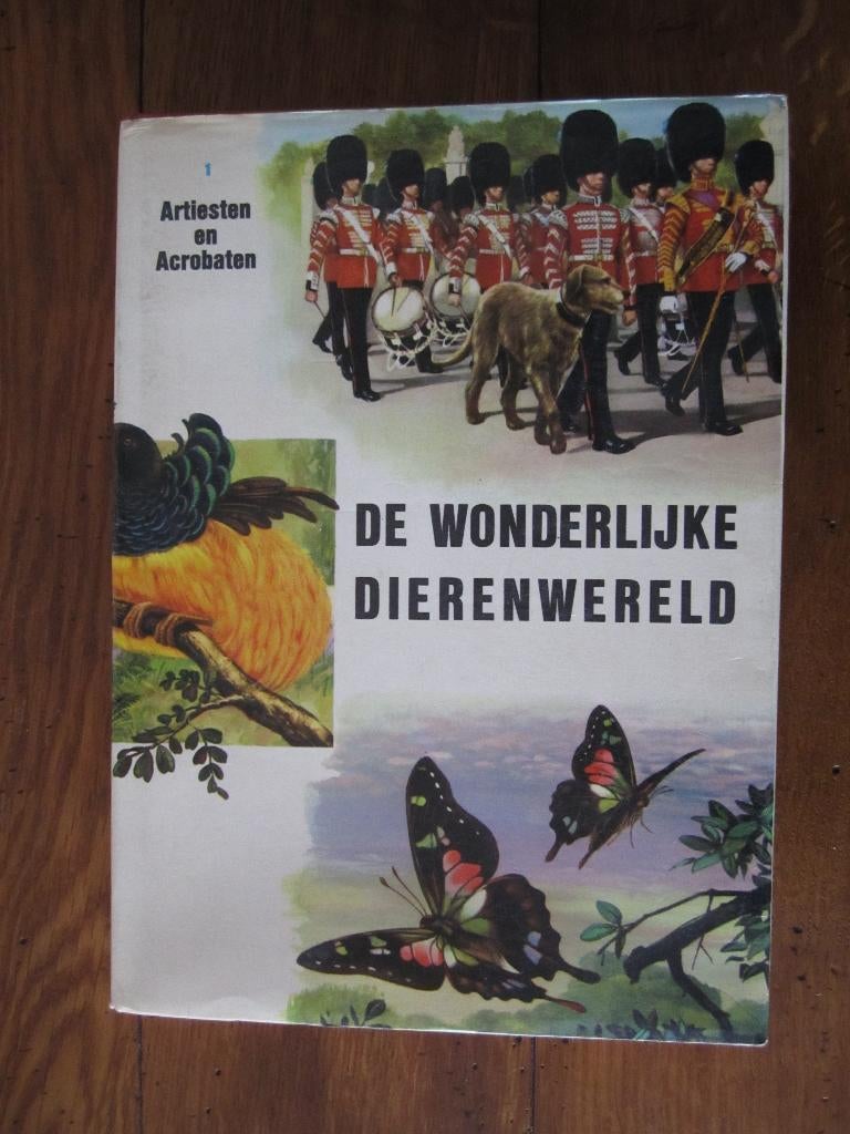 De Wonderlijke Dierenwereld , Artiesten en Acrobaten, Ophalen of Verzenden, Zo goed als nieuw, Vogels