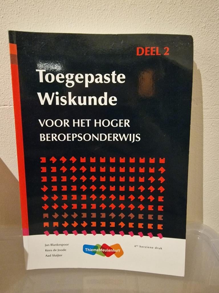 Toegepaste Wiskunde deel 2 voor het hoger beroepsonderwijs, Boeken, Studieboeken en Cursussen, Ophalen of Verzenden, Beta, Zo goed als nieuw