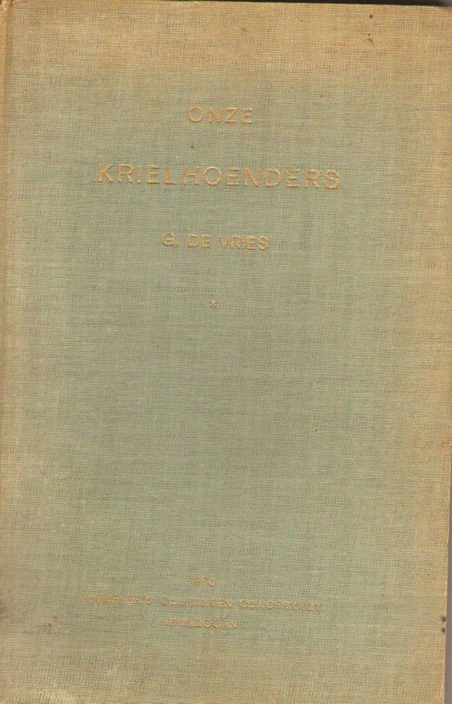 Onze krielhoenders - G. de Vries, Gelezen, G. de Vries, Ophalen of Verzenden, Vogels