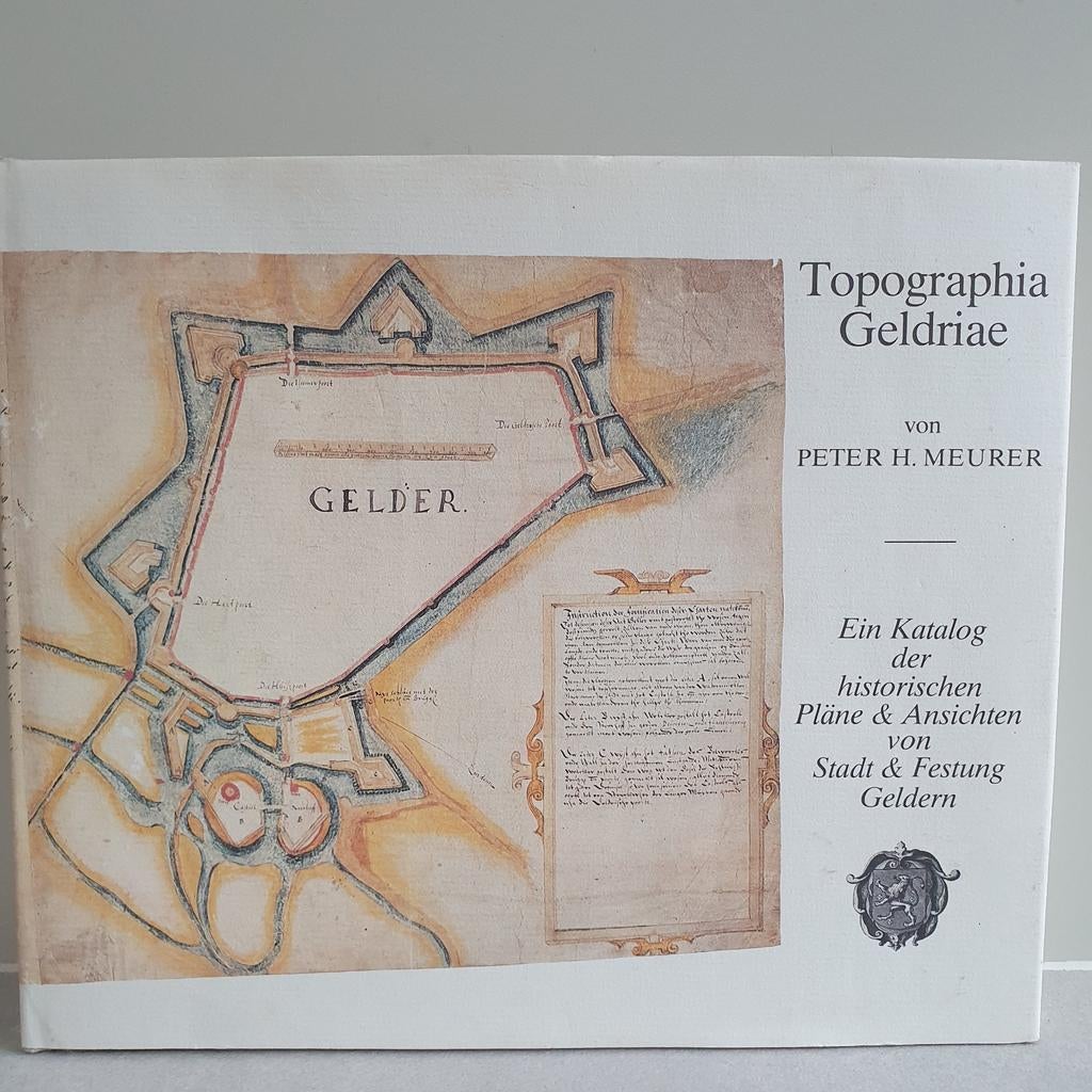 Topographia Geldriae - Historische plattegronden Geldern, Ophalen of Verzenden, 17e en 18e eeuw, Gelezen, Peter H. Meurer