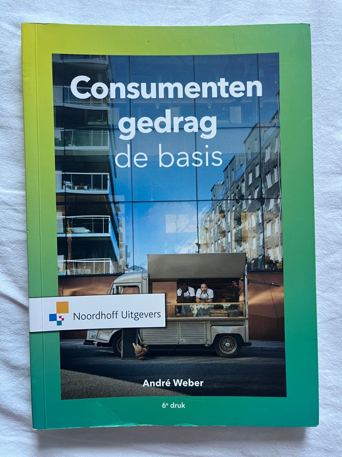 Consumentengedrag de basis - André Weber (6e druk), Boeken, Ophalen of Verzenden, Gamma, Zo goed als nieuw, HBO