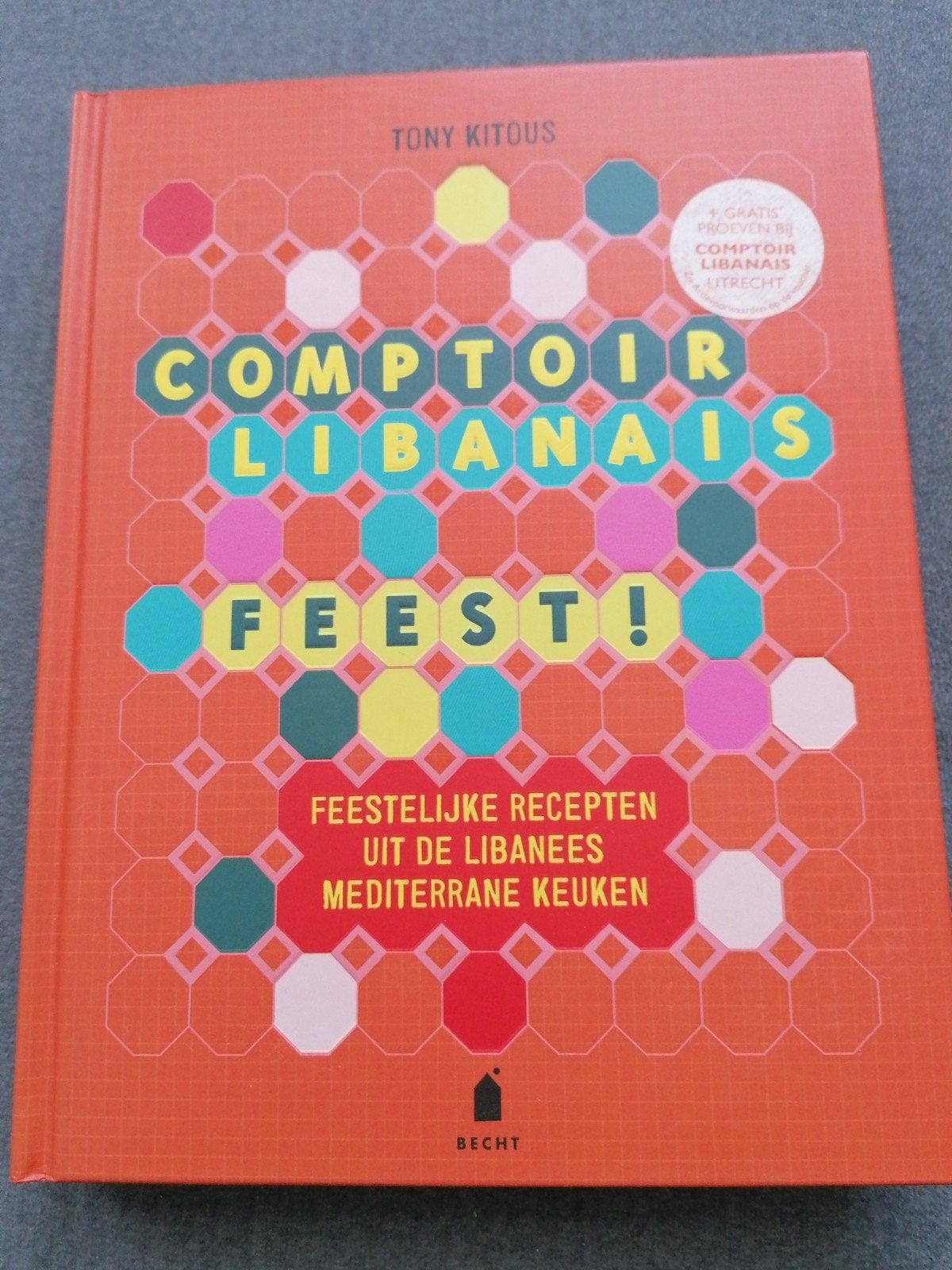 Comptoir Libanais Feest! Libanese Mediterrane Keuken, Voorgerechten en Soepen, Midden-Oosten en Marokko, Nieuw, Ophalen of Verzenden