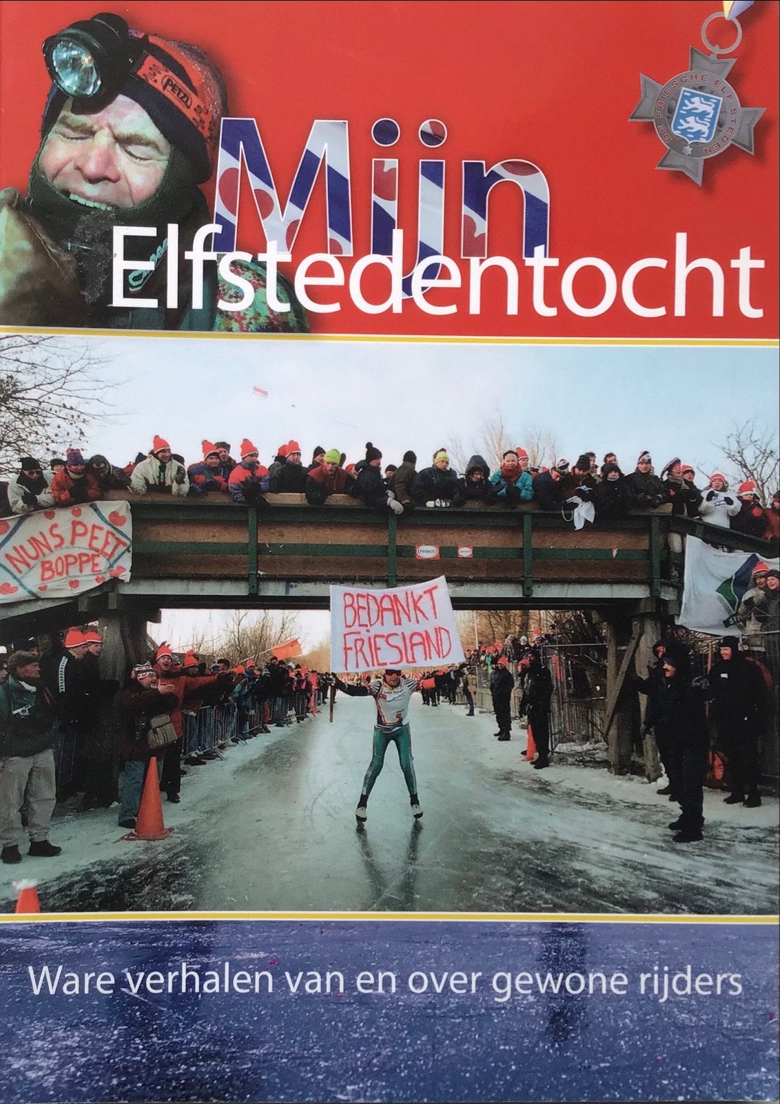 Mijn Elfstedentocht: Ware verhalen van gewone rijders, Ophalen of Verzenden, Gelezen, Nederland