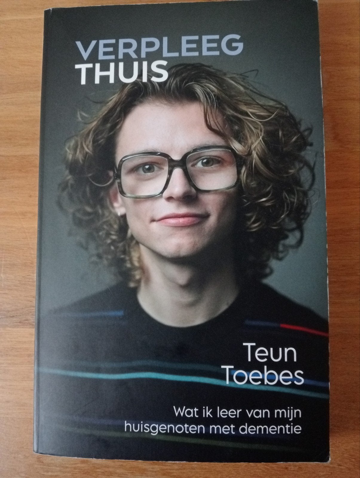 Verpleeg Thuis - Teun Toebes (Wat ik leer van huisgenoten), Ophalen of Verzenden, Zo goed als nieuw, Ziekte en Allergie, Teun Toebes