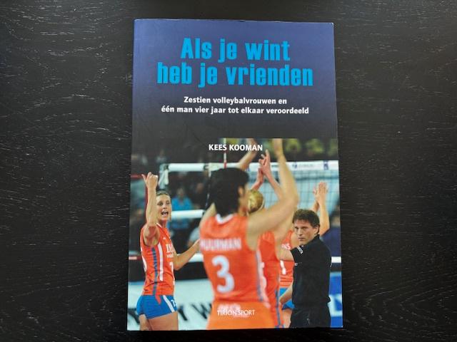 Kees Kooman - als je wint, heb je vrienden, Ophalen of Verzenden, Zo goed als nieuw, Balsport