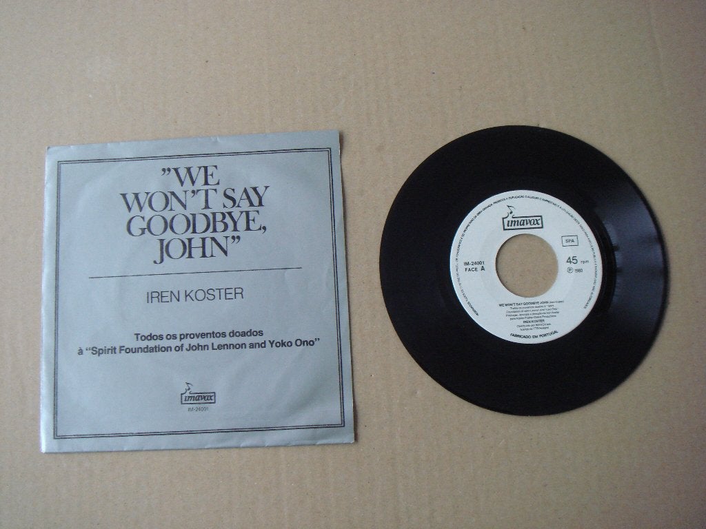 Iren Koster We Wont Say Goodbye John 7" single - John Lennon, 7 inch, Ophalen of Verzenden, Zo goed als nieuw, Pop