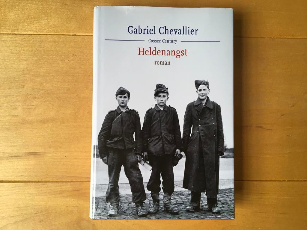 Gabriel Chevallier - Heldenangst - W.O.I (gebonden) 2009, Ophalen of Verzenden, Zo goed als nieuw, Gabriel Chevallier, Europa overig