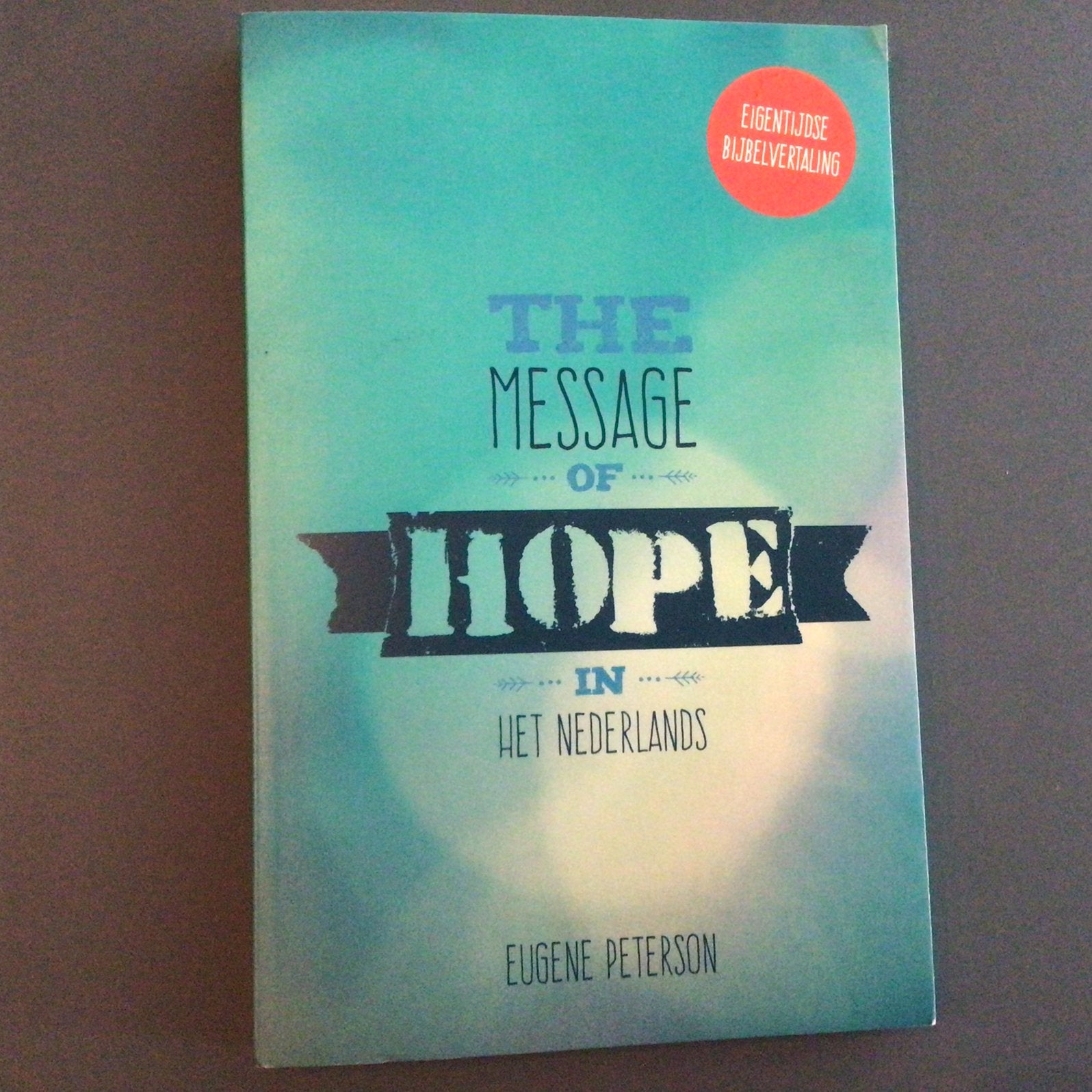 Eugene Peterson - The Message of Hope in het Nederlands, Boeken, Ophalen of Verzenden, Zo goed als nieuw, Eugene Peterson