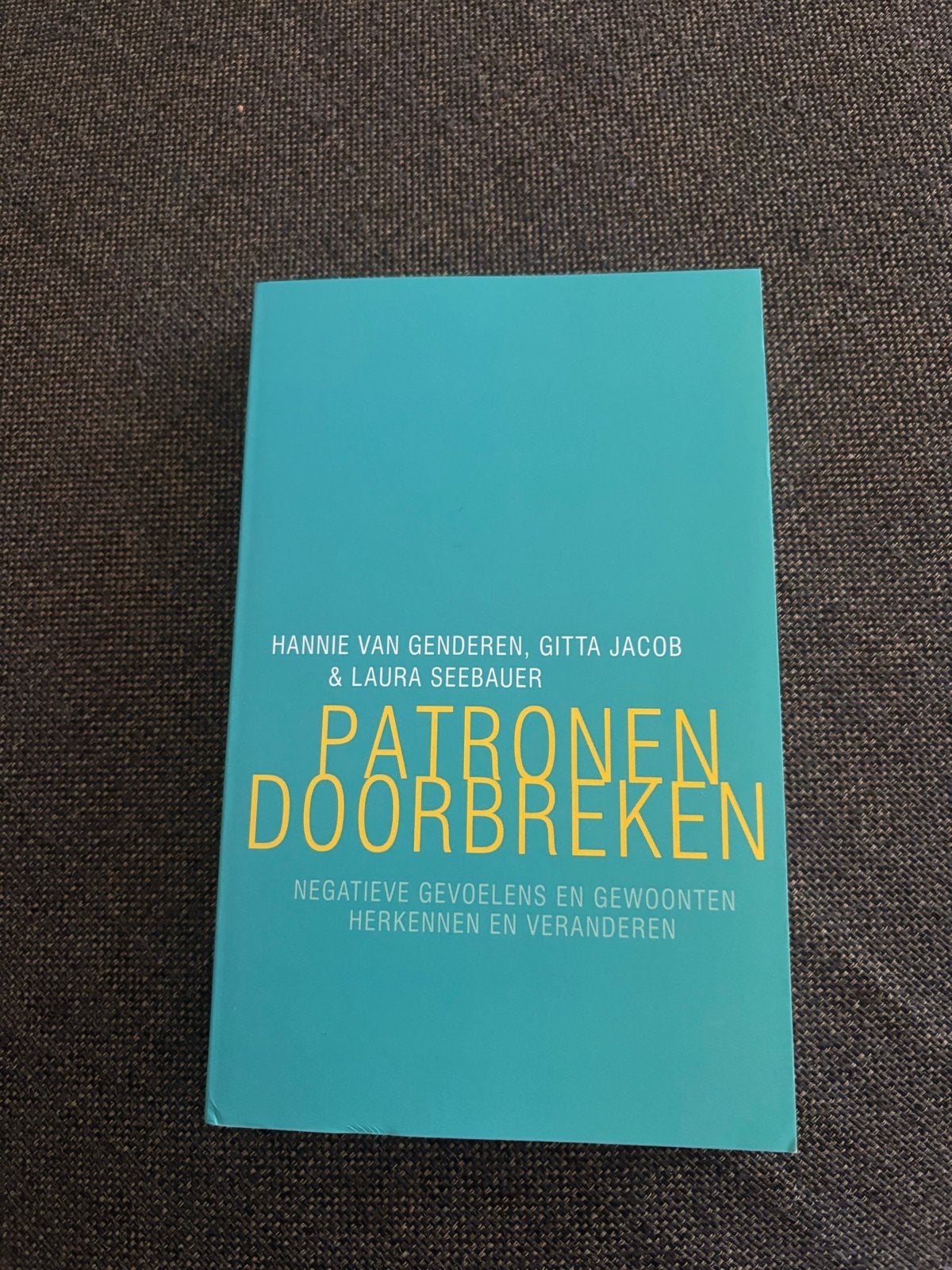 Patronen Doorbreken: Negatieve Gevoelens en Gewoonten, Boeken, Ophalen of Verzenden, Zo goed als nieuw