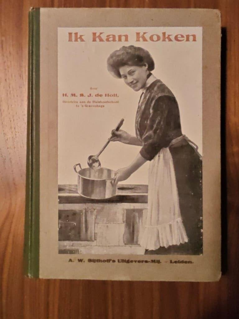 IK KAN KOKEN - door mevr. H.M.S.J. de Holl (circa 1920), Ophalen of Verzenden, Gelezen, Nederland en België