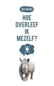 Jorg Berger Hoe overleef ik mezelf?, Verzenden, Nieuw