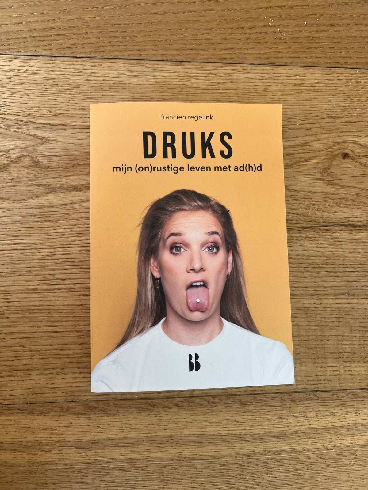 Druks: mijn (on)rustige leven met ad(h)d - Francien Regelink, Boeken, Ophalen of Verzenden, Zo goed als nieuw, Nederland
