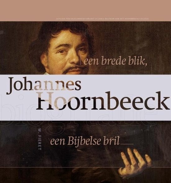 Johannes Hoornbeeck W. Fieret 9789087187064, Boeken, Ophalen of Verzenden, Zo goed als nieuw, W. Fieret, Christendom | Protestants
