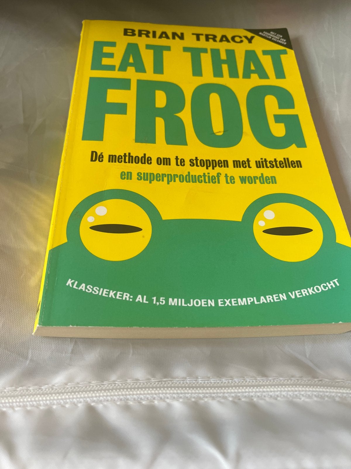 Eat That Frog! - Brian Tracy (Nederlands), Ophalen of Verzenden, Zo goed als nieuw, Overige uitgevers, Nederlands