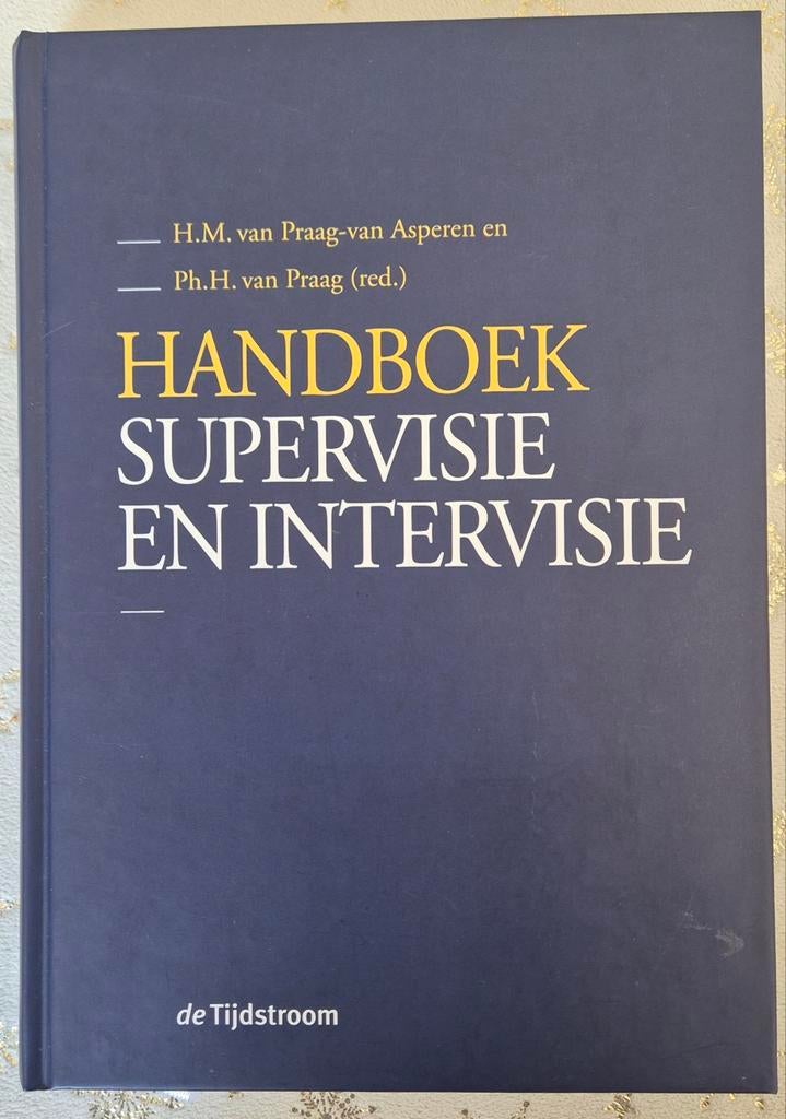 Handboek supervisie en intervisie, Boeken, Ophalen, H.M. van Praag-van Asperen en Ph. H. van Praag, Sociale wetenschap, Nieuw