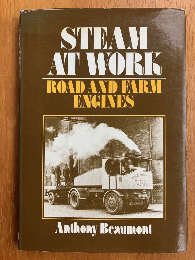 Steam at work - Road and farm engines (prijs incl. verzend), Verzenden, Gelezen, Anthony Beaumont, Tractor en Landbouw