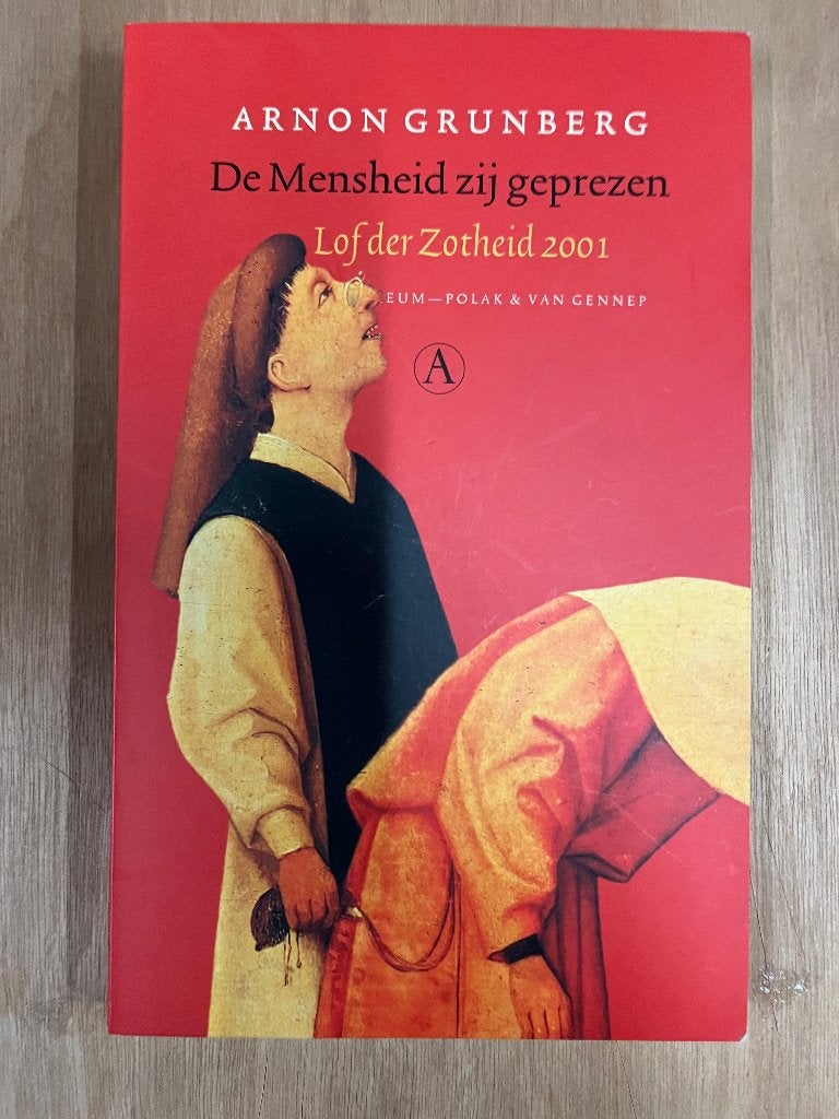Arnon Grunberg - De Mensheid zij geprezen, Boeken, Ophalen of Verzenden, Zo goed als nieuw, Arnon Grunberg, Nederland