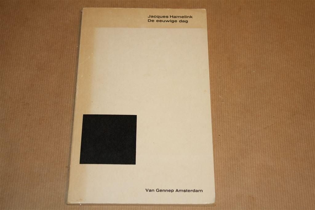 De eeuwige dag. Jacques Hamelink. 3e druk 1969., Ophalen of Verzenden, Gelezen
