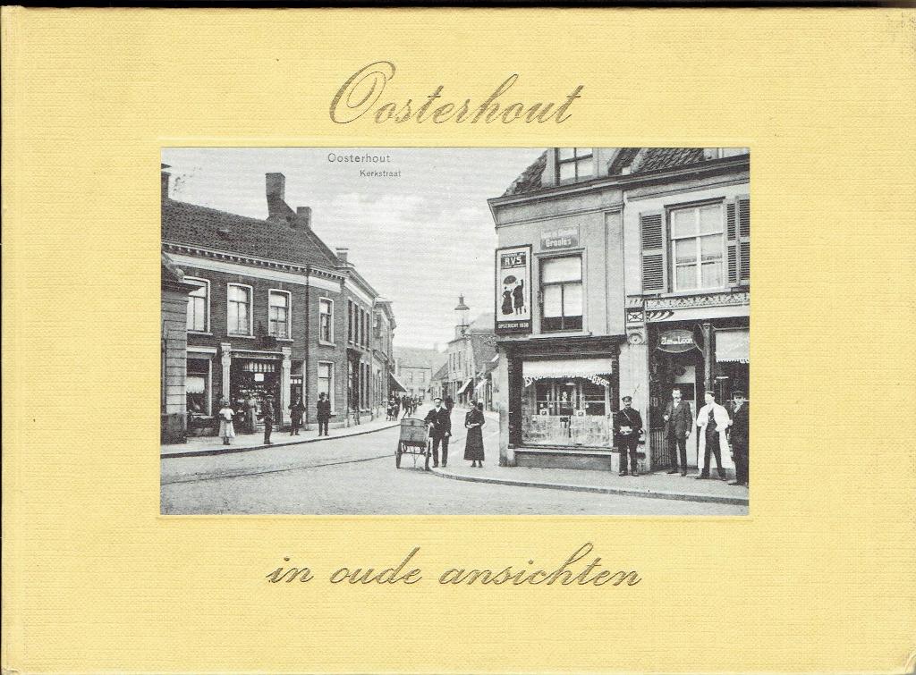Oosterhout in oude ansichten, Boeken, Geschiedenis | Stad en Regio, Ophalen of Verzenden, Gelezen