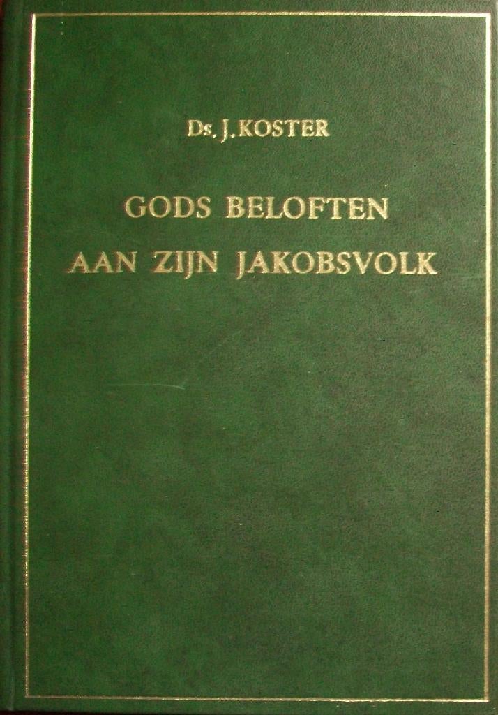 ds. J. Koster - Gods beloften aan Zijn Jakobsvolk - 7 preken, Boeken, Ophalen of Verzenden, Gelezen, Christendom | Protestants