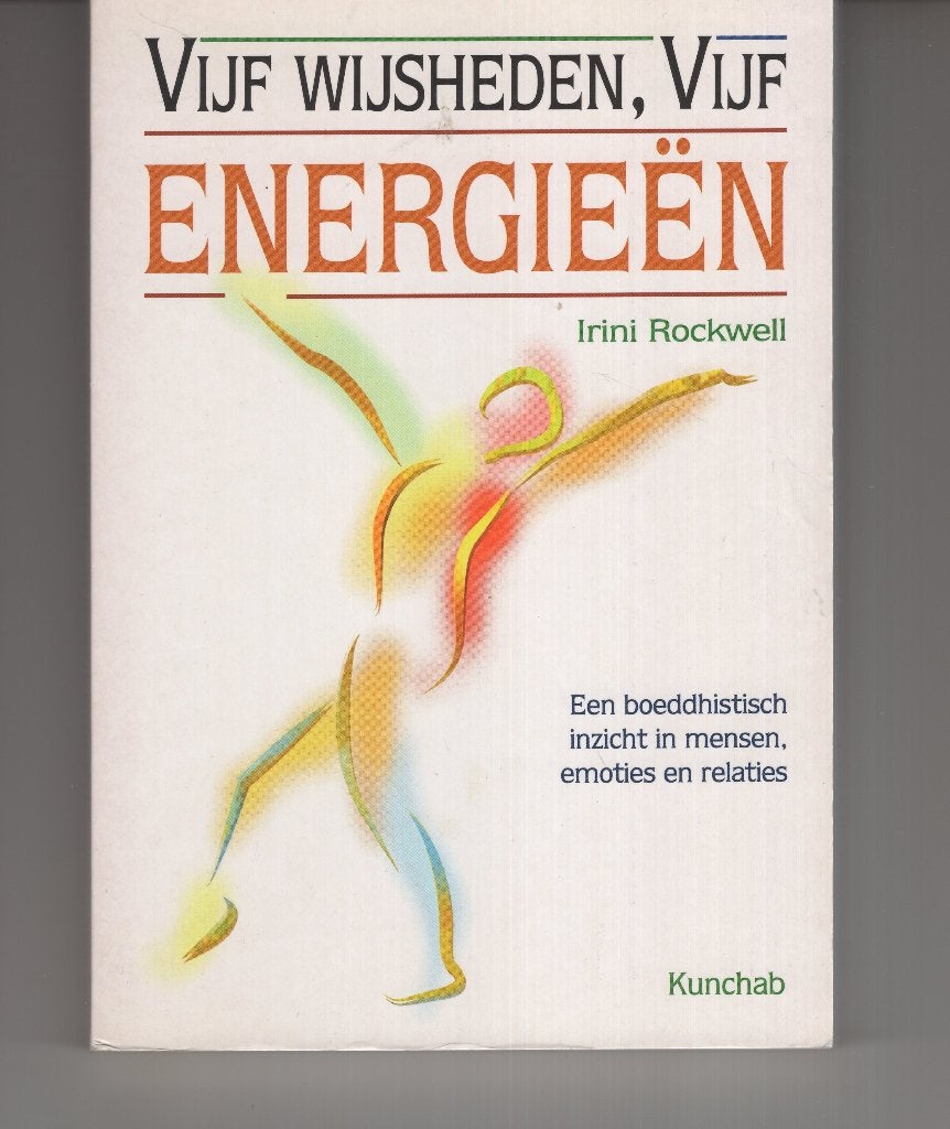 Vijf wijsheden vijf energieen Irini Rockwell, Ophalen of Verzenden, Gelezen, Spiritualiteit algemeen, Overige typen