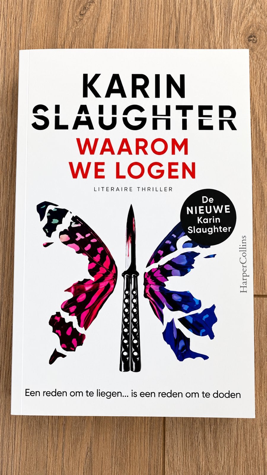 Karin Slaughter - Waarom we logen, Boeken, Ophalen of Verzenden, Zo goed als nieuw, Karin Slaughter