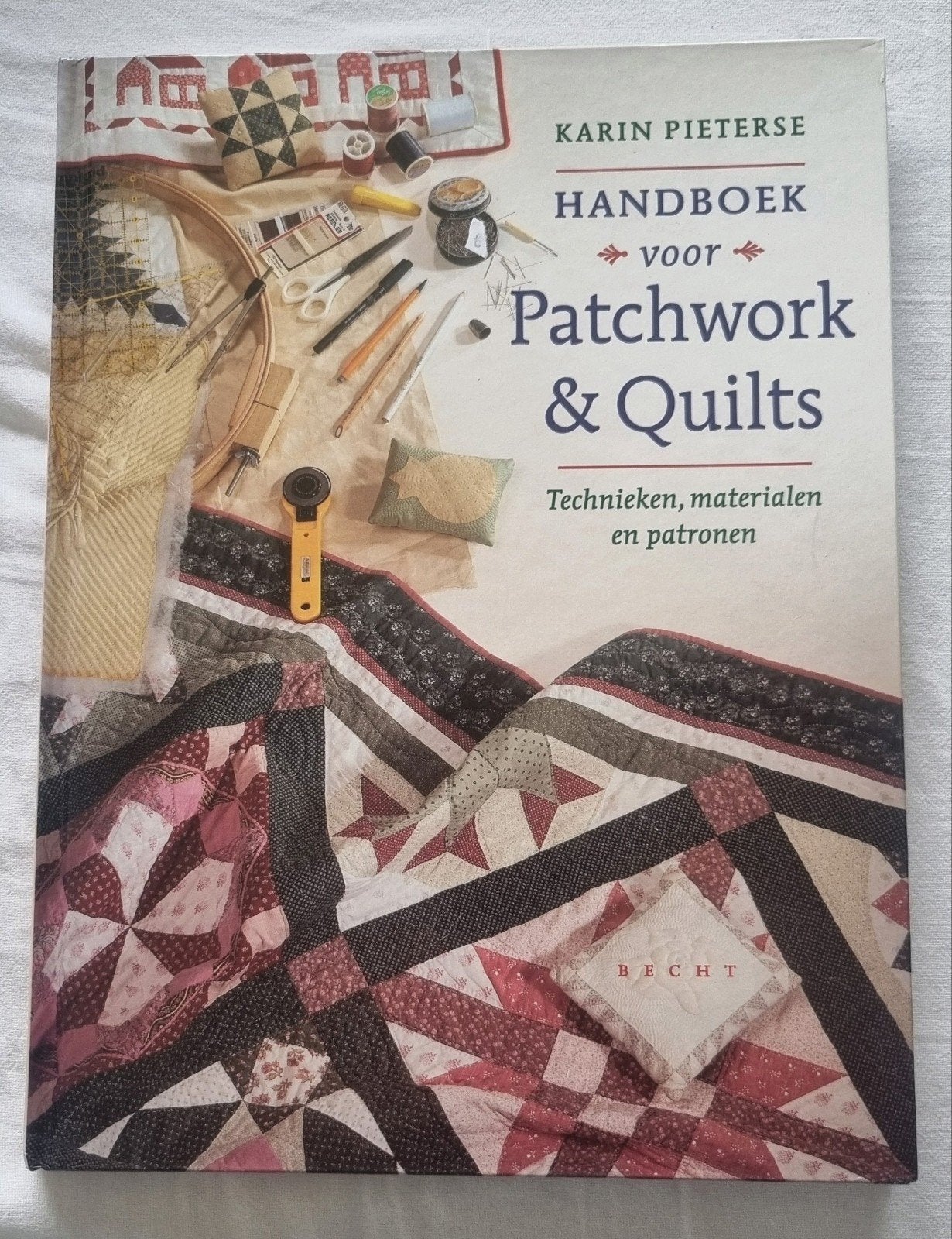 Karin Pieterse - Handboek voor patchwork & quilts, Boeken, Ophalen of Verzenden, Zo goed als nieuw, Karin Pieterse, Borduren en Naaien