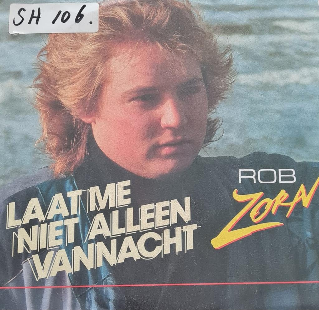 ROB ZORN - LAAT ME NIET ALLEEN VANNACHT, Ophalen of Verzenden, Gebruikt, Nederlandstalig
