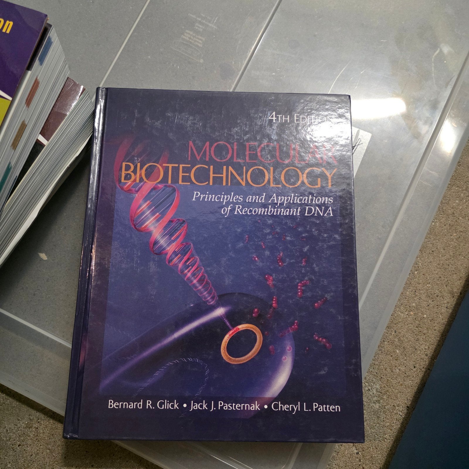 Moleculaire Biotechnologie: Principes en Toepassingen, WO, Ophalen, Gelezen, Bernard R. Glick, Jack J. Pasternak, Cheryl L. Patten