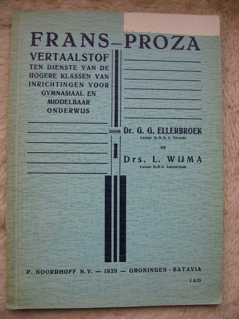 Dr. G.G. Ellerbroek, Drs. L. Wijma - Frans Proza, deel 1, Ophalen of Verzenden, Gelezen, Dr. G.G. Ellerbroek, Drs. L. Wijma