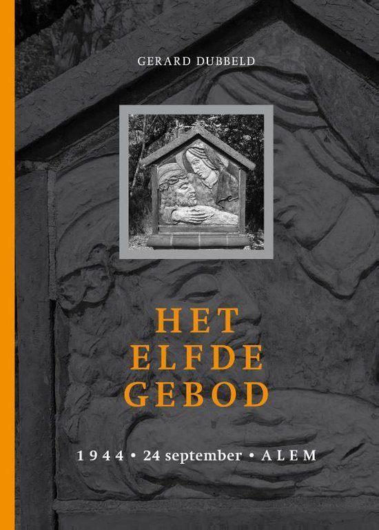 Het elfde gebod ‘Auschwitz’ - Gerard Dubbeld, Ophalen of Verzenden, Tweede Wereldoorlog, Nieuw, Overige onderwerpen