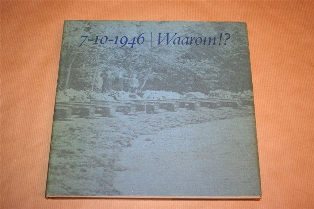 7-10-1946 Waarom — Vliegtuigramp Apeldoorn, Gedenkboek, Ophalen of Verzenden, Gelezen