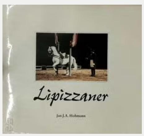 Lipizzaner - Jan J.A. Hohmann, Ophalen of Verzenden, Zo goed als nieuw, Paarden of Pony's