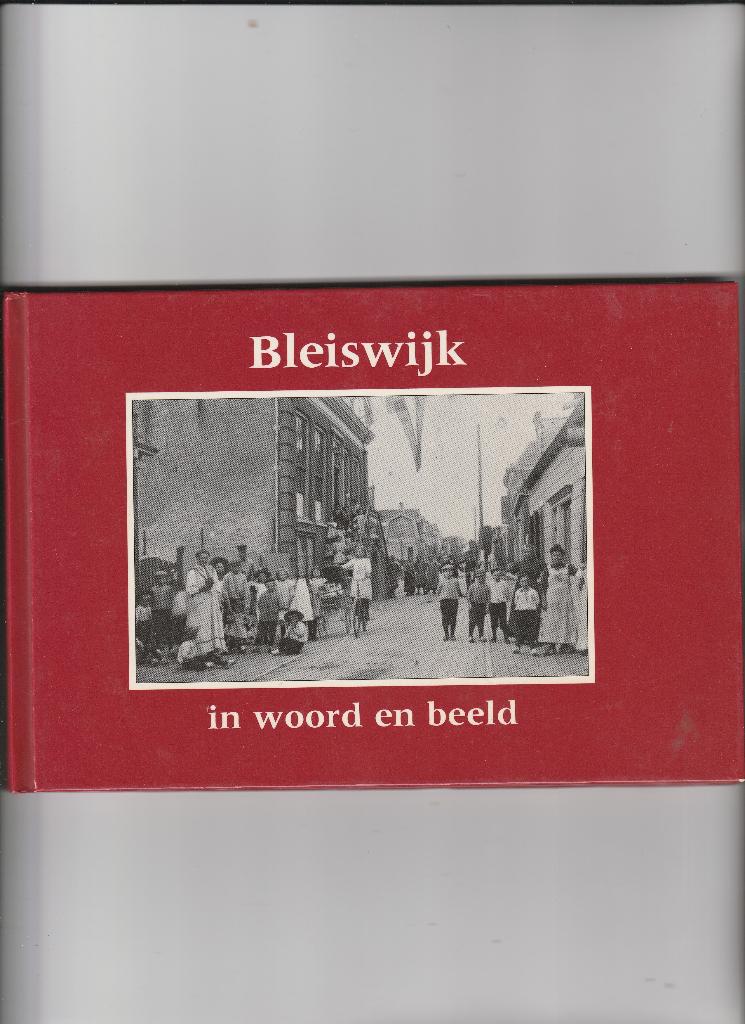 bleiswijk in woord en beeld, Ophalen of Verzenden