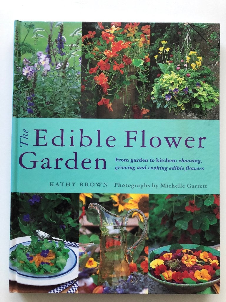 The Edible Flower Garden, Verzenden, Voorgerechten en Soepen, Zo goed als nieuw, Kathy Brown