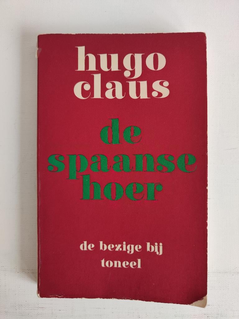 Hugo Claus - De Spaanse hoer, België, Ophalen of Verzenden, Zo goed als nieuw, Hugo Claus